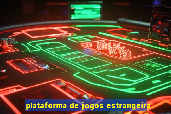 plataforma de jogos estrangeira